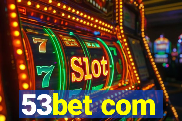 53bet com